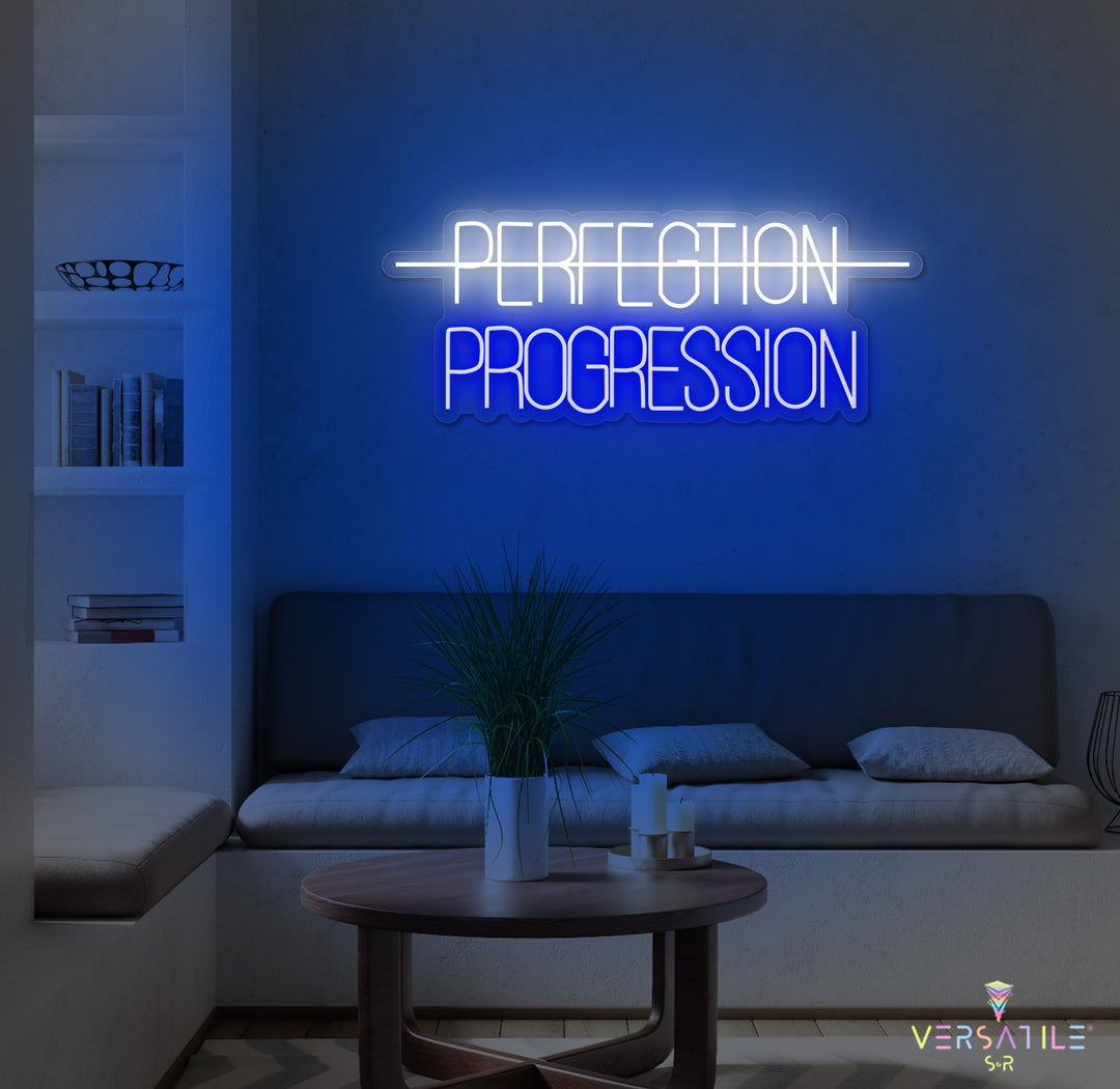 Perfection, Progression Neon Sign