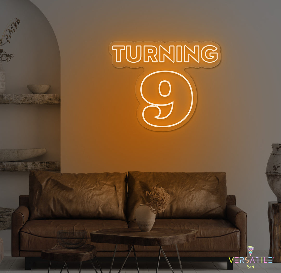 Turning 9 Birthday Neon Sign