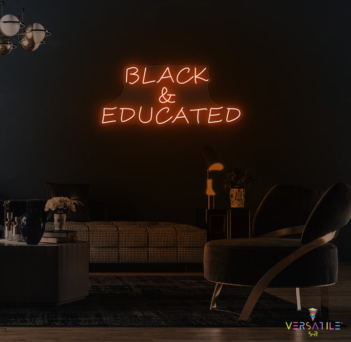 Black & Educated Neon Sign