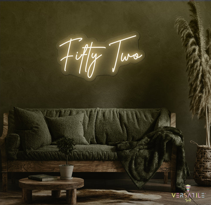 Fifty Two Birthday Neon Sign