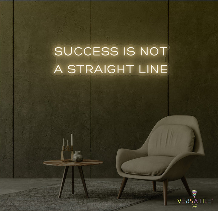 Success Is Not A Straight Line Neon Sign