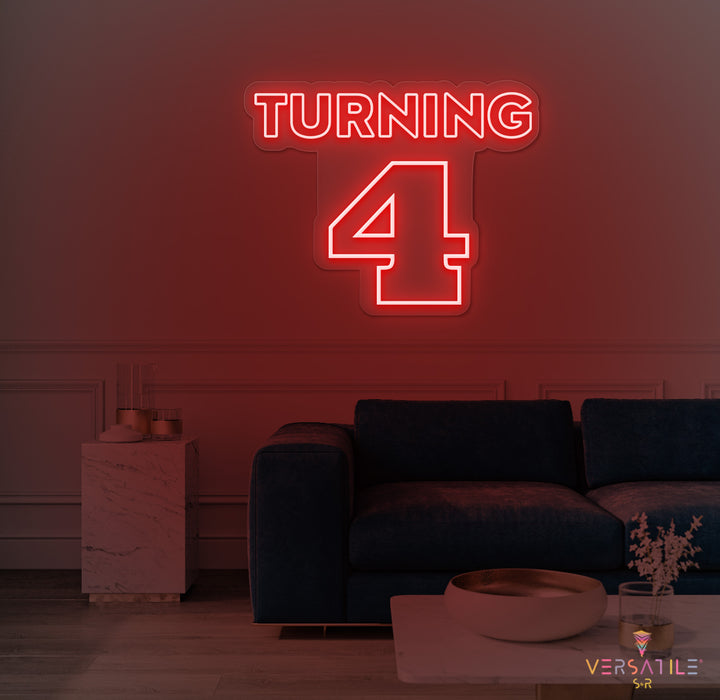 Turning 4 Birthday Neon Sign