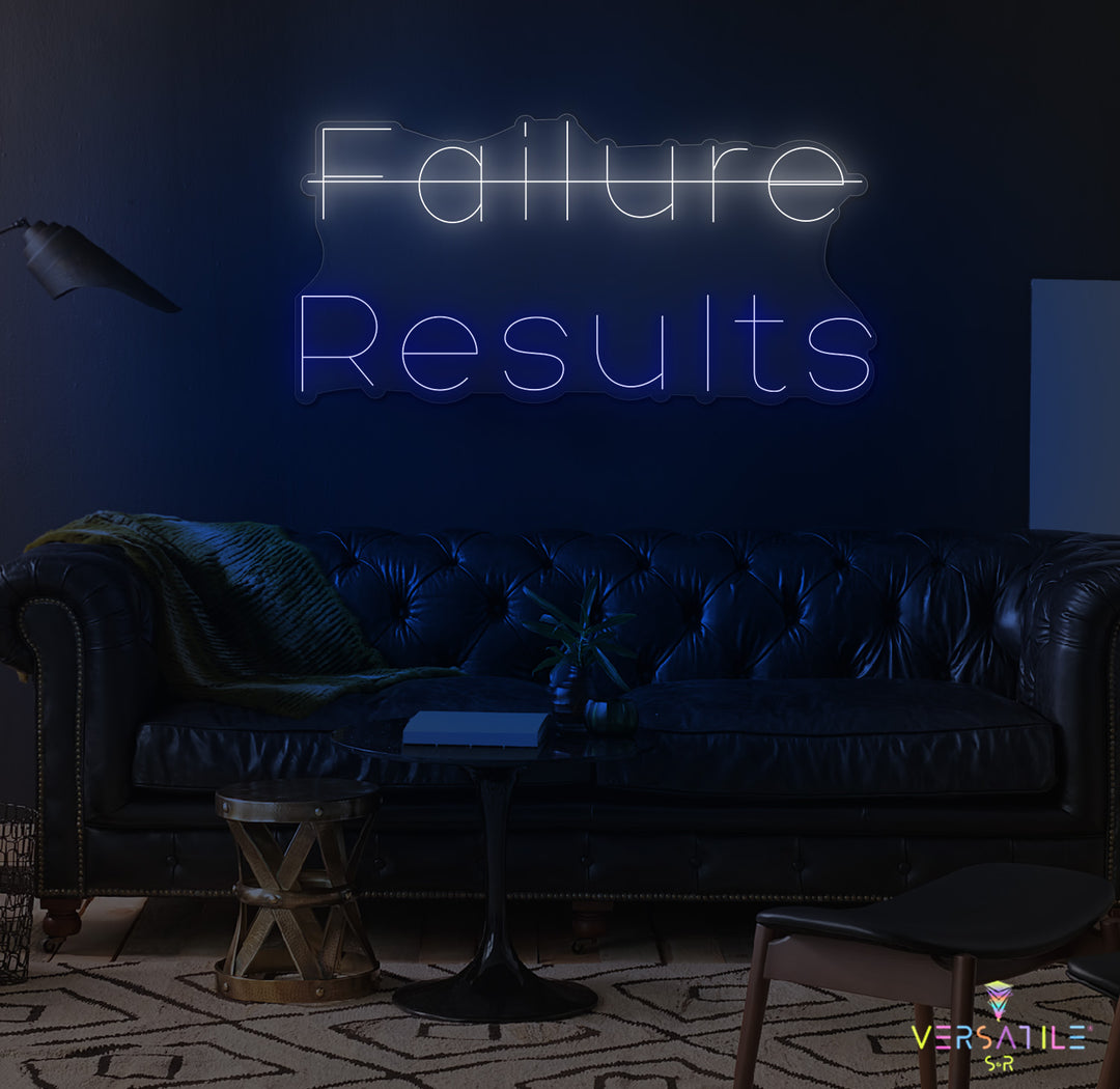 Failure, Results Neon Sign