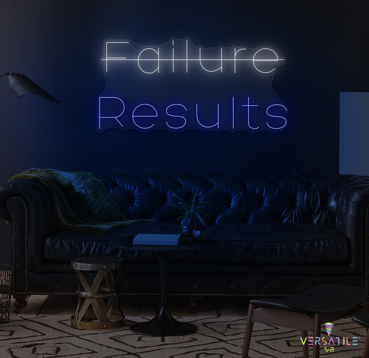 Failure, Results Neon Sign