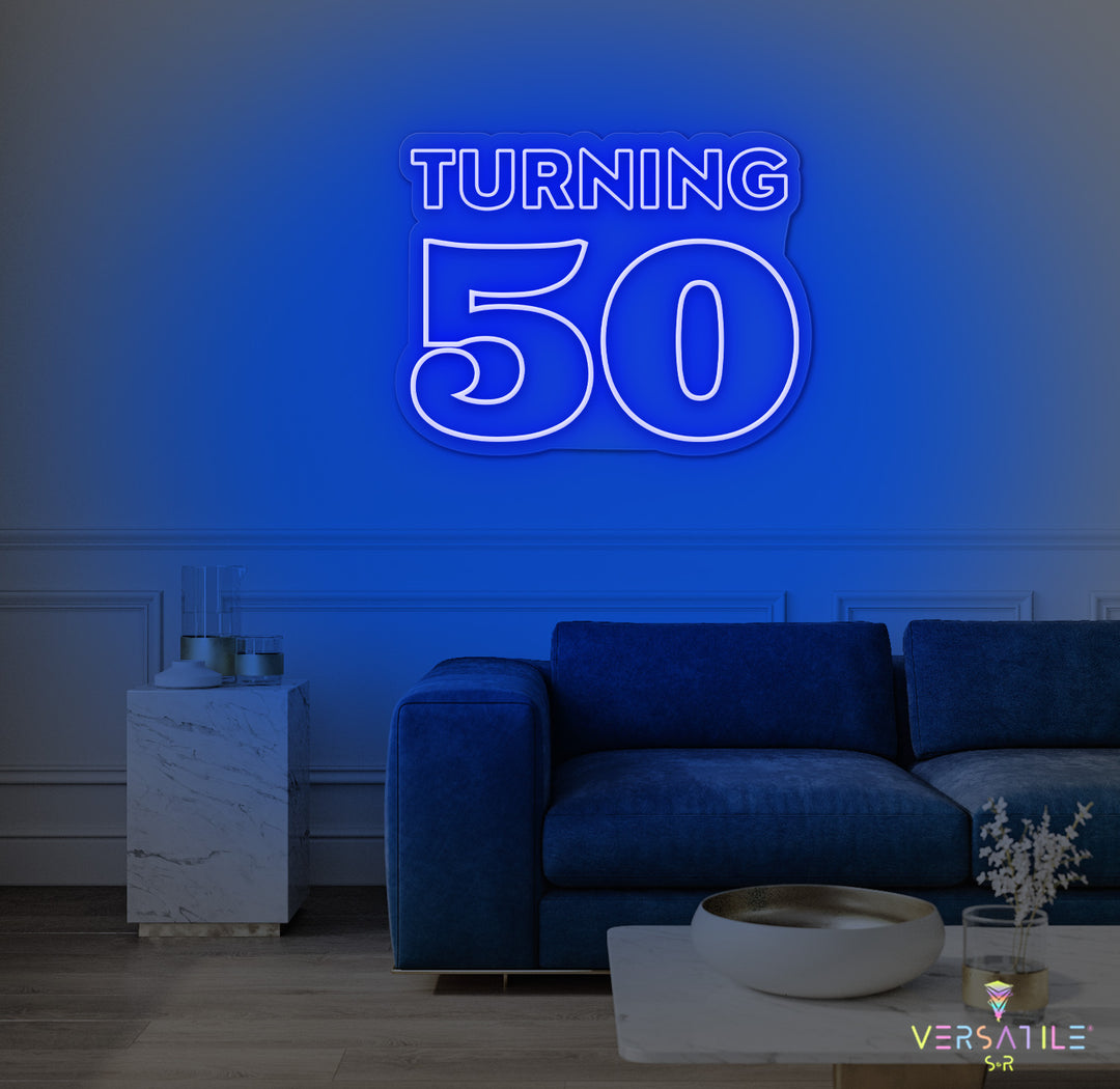 Turning 50 Birthday Neon Sign