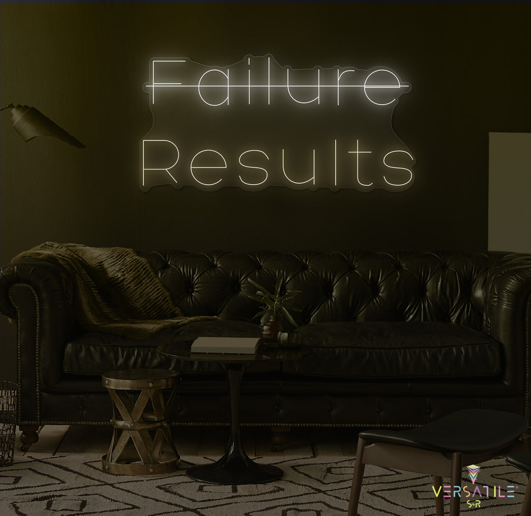 Failure, Results Neon Sign