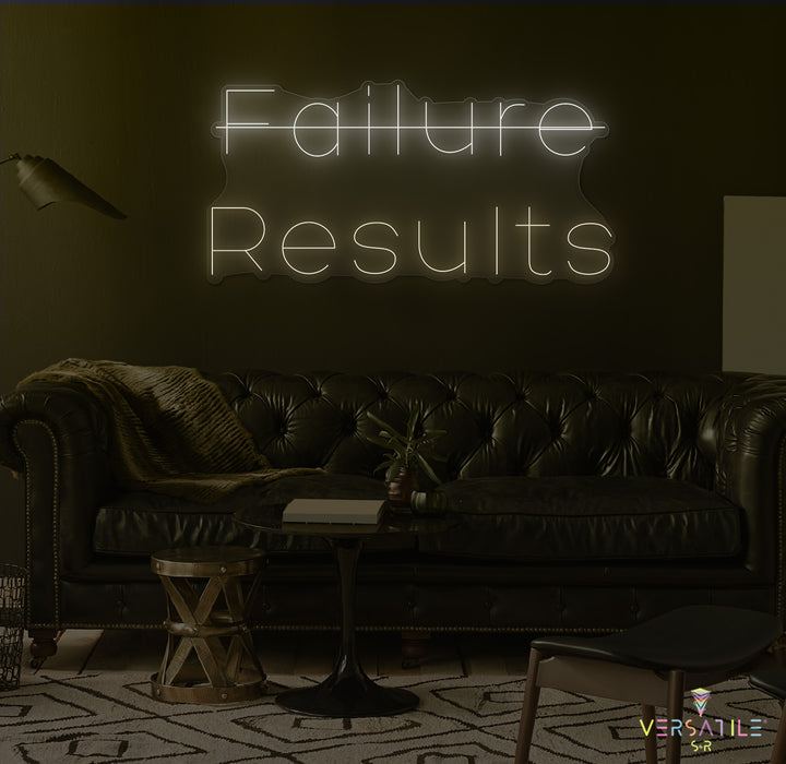 Failure, Results Neon Sign