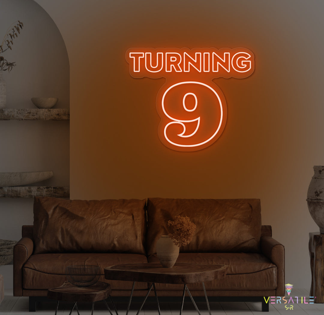 Turning 9 Birthday Neon Sign