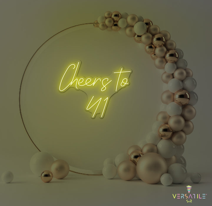Cheers to 41 Neon Sign