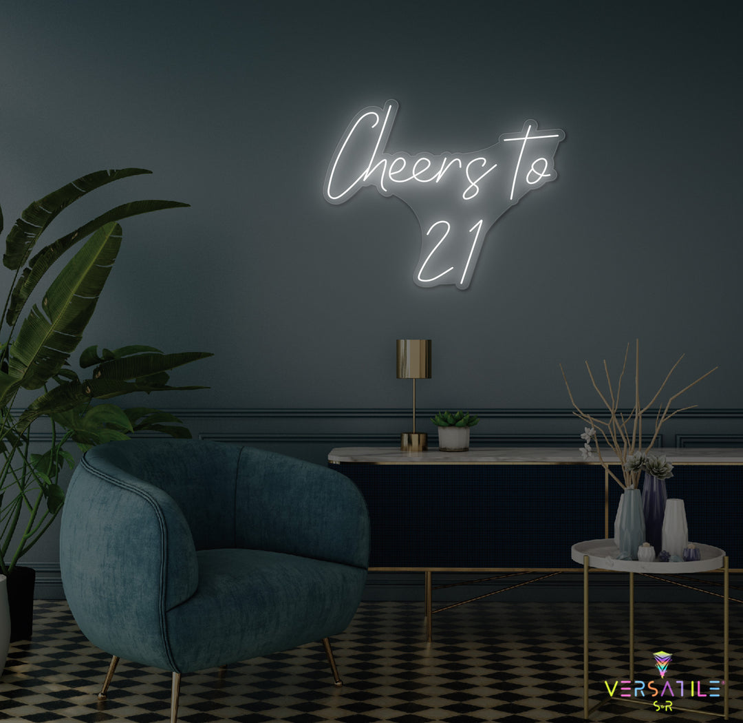 Cheers to 21 Neon Sign