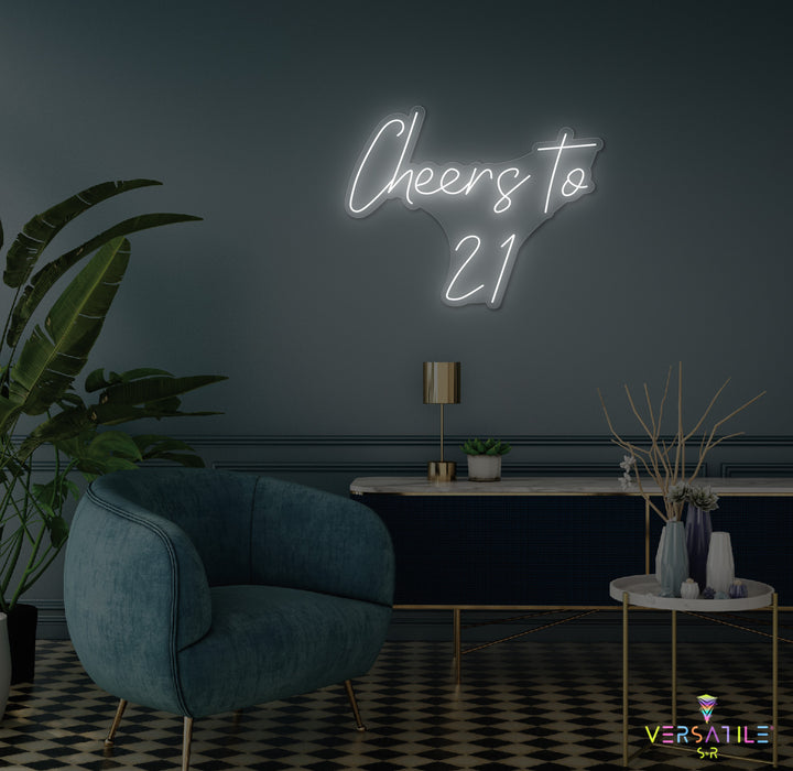 Cheers to 21 Neon Sign