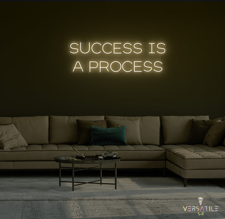 Success Is A Process Neon Sign