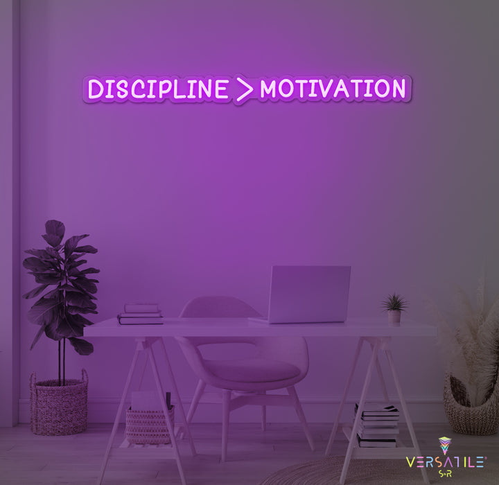 Discipline > Motivation Neon Sign