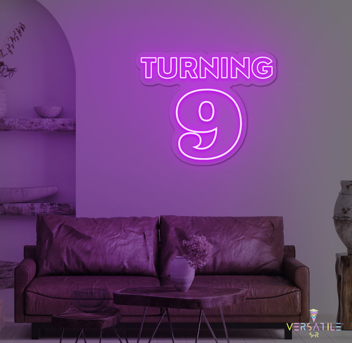 Turning 9 Birthday Neon Sign