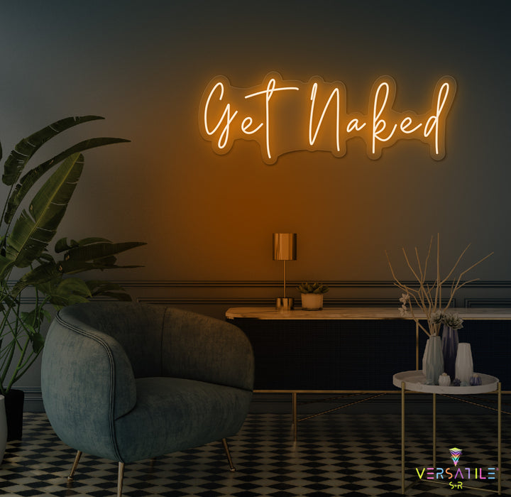 Get Naked Neon Sign
