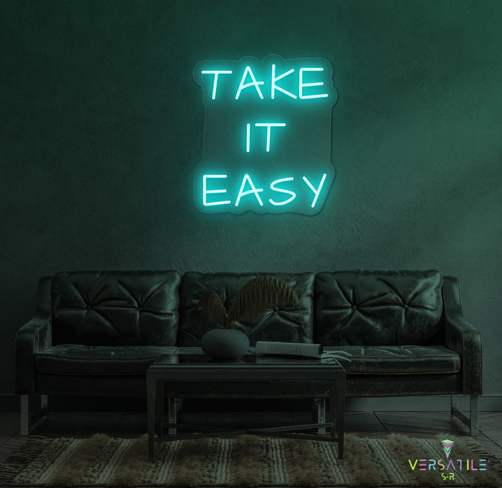 Take It Easy Neon Sign
