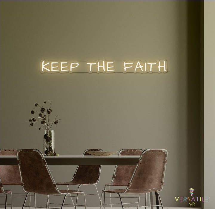 Keep The Faith Neon Sign