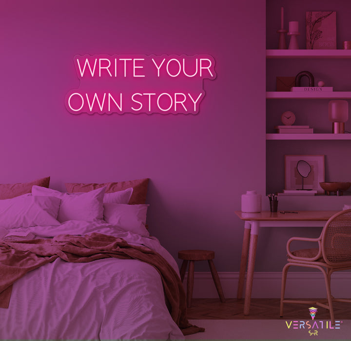 Write Your Own Story Neon Sign