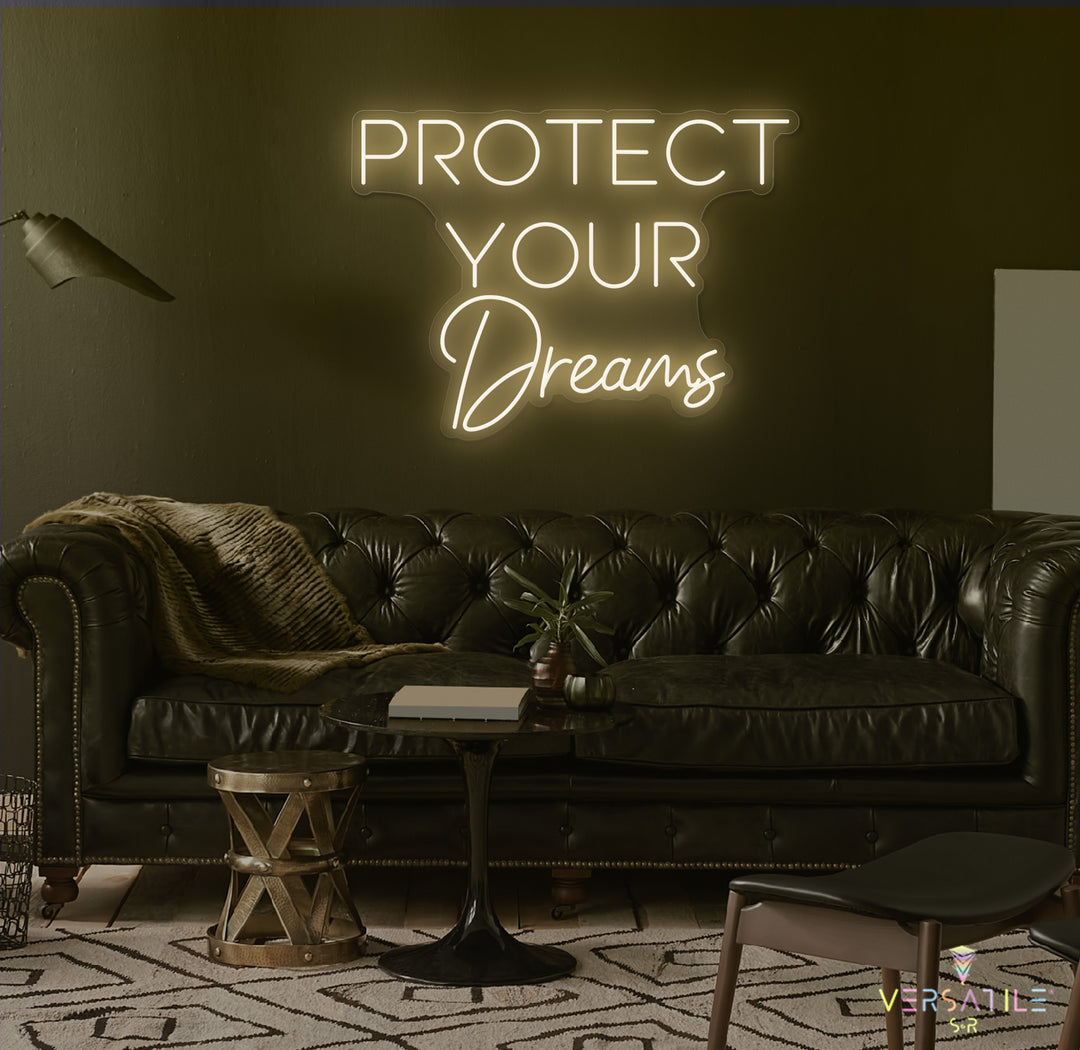 Protect Your Dreams Neon Sign