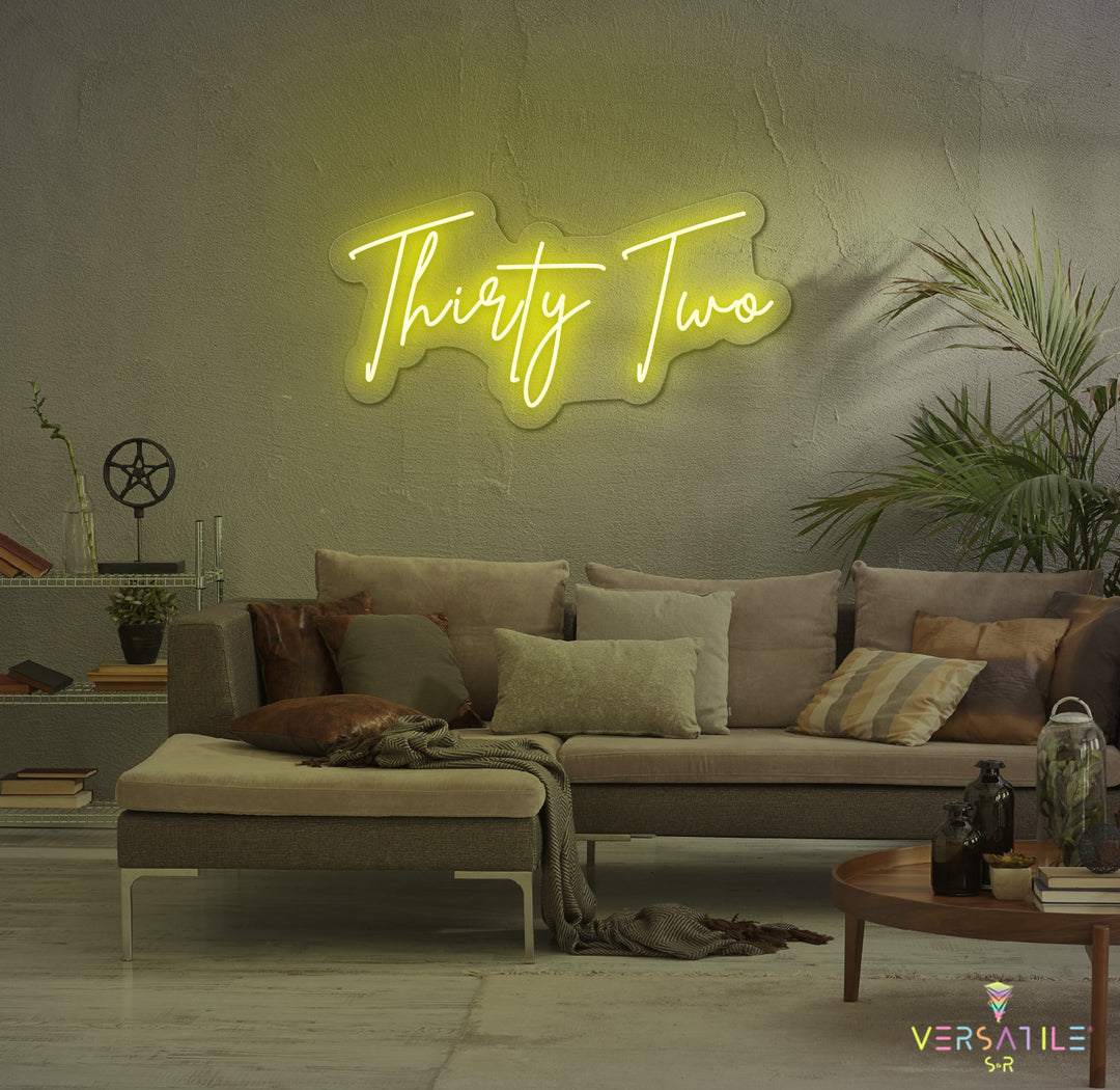 Thirty Two Birthday Neon Sign