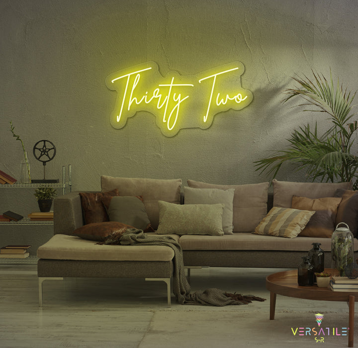 Thirty Two Birthday Neon Sign