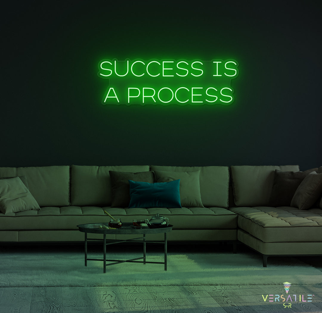 Success Is A Process Neon Sign