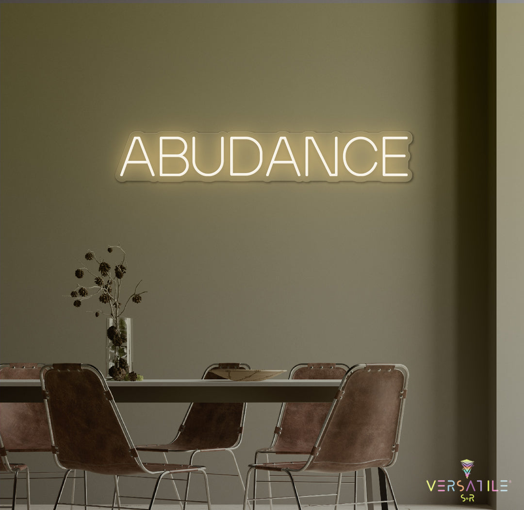 Abudance Neon Sign