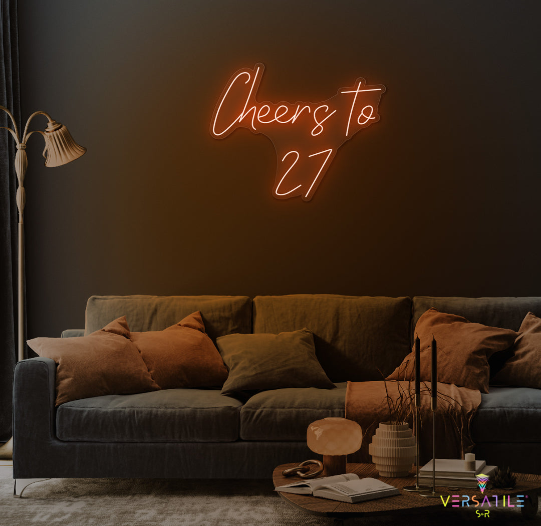 Cheers to 27 Neon Sign
