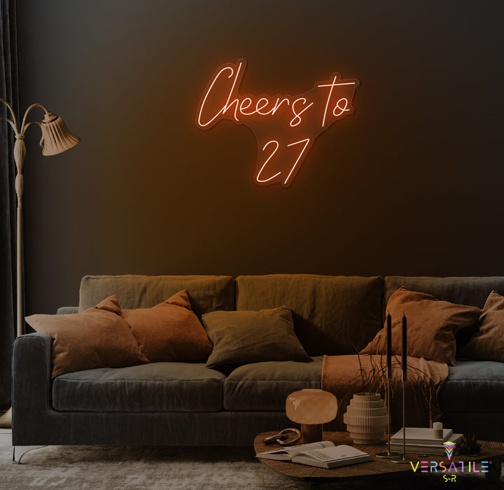 Cheers to 27 Neon Sign
