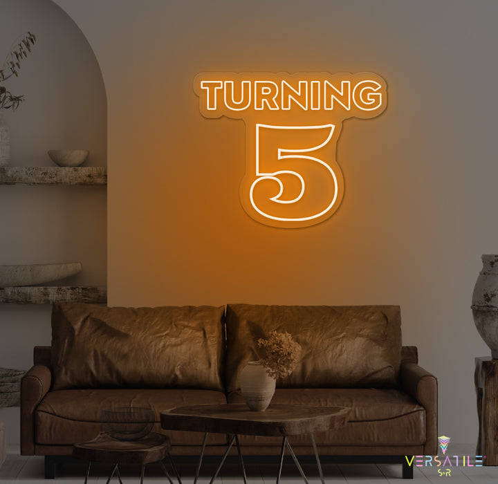 Turning 5 Birthday Neon Sign