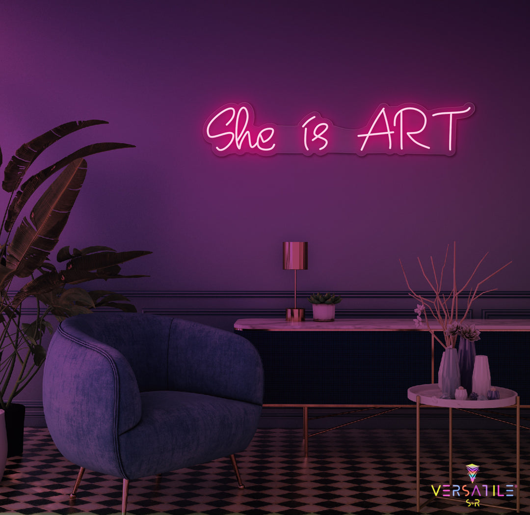 She is ART Neon Sign