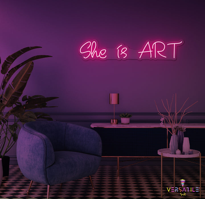 She is ART Neon Sign