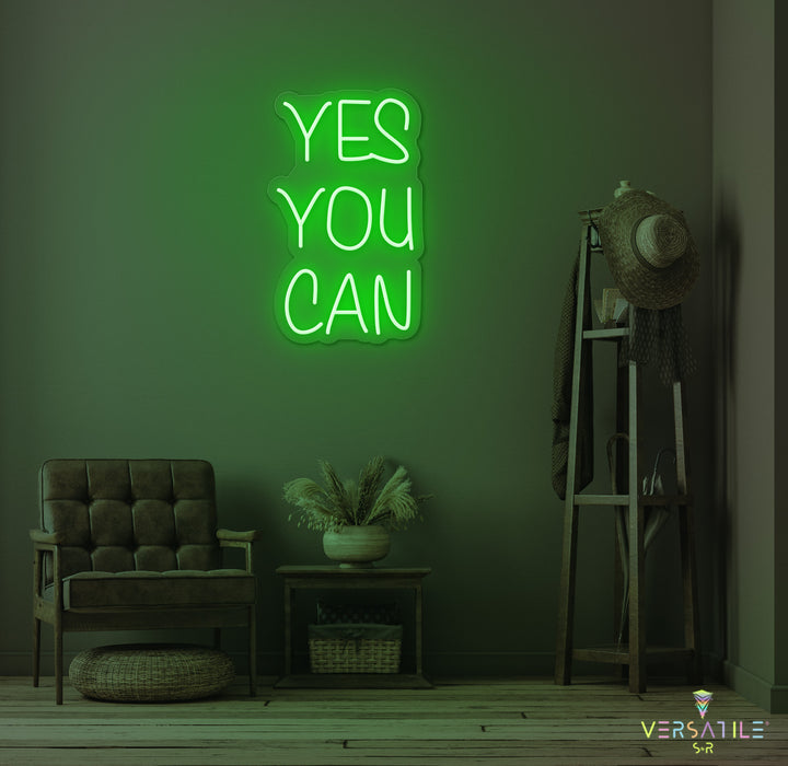 Yes You Can Neon Sign