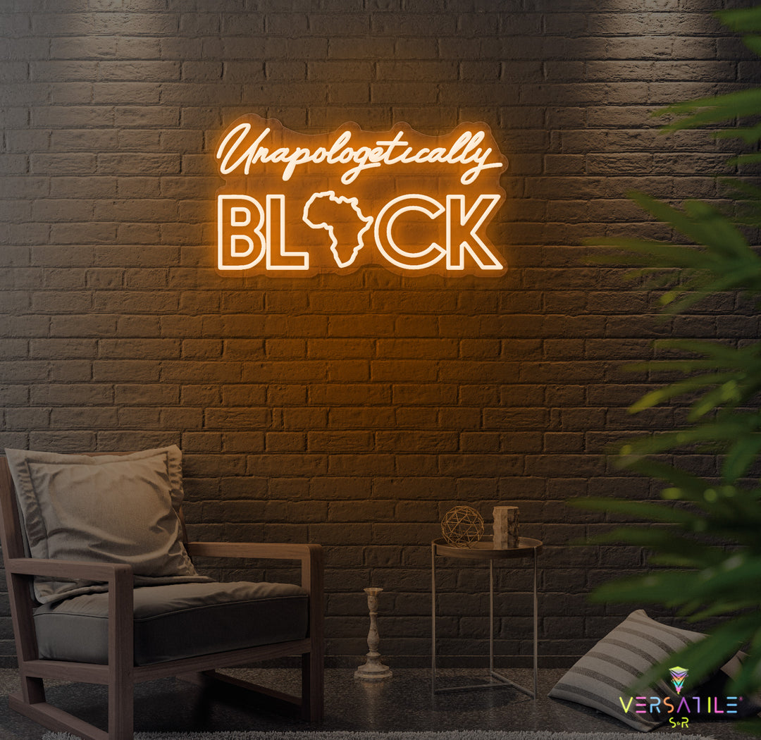 Unapologetically Black Neon Sign