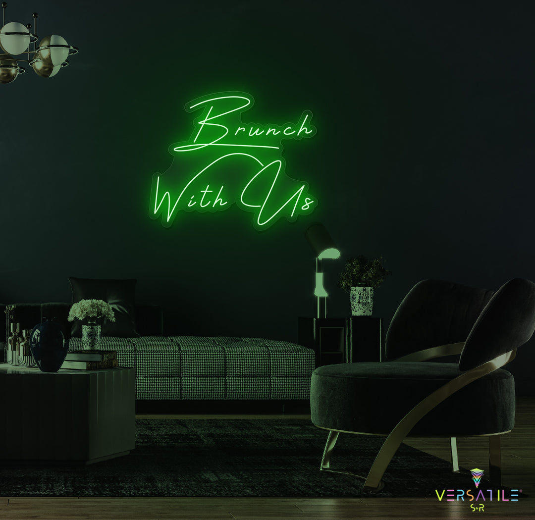 Brunch With Us Neon Sign