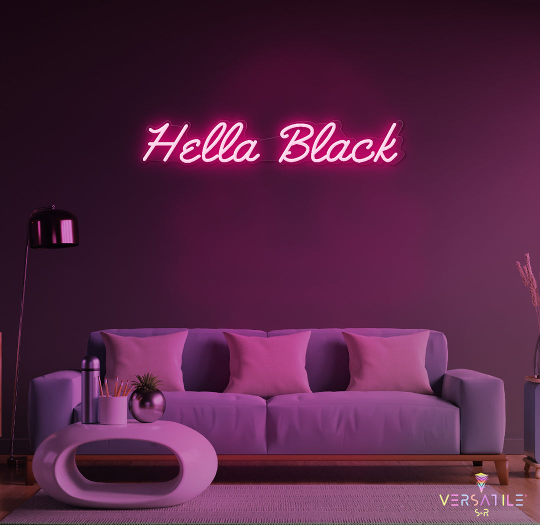 Hella Black Neon Sign