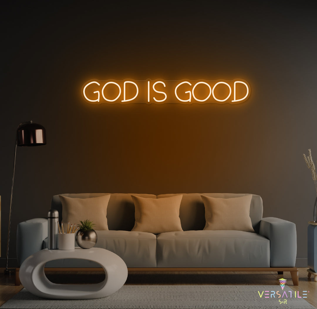 GOD Is Good Neon Sign
