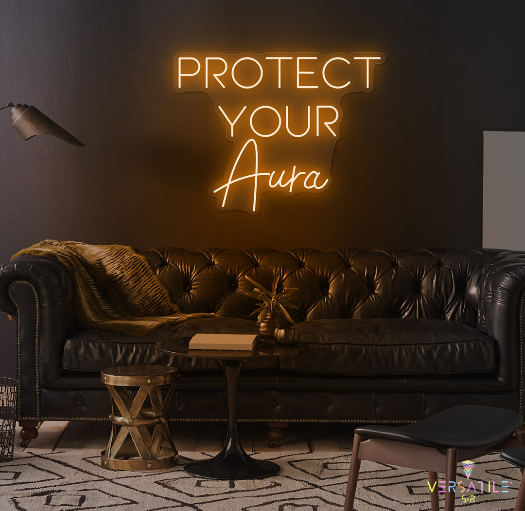 Protect Your Aura Neon Sign