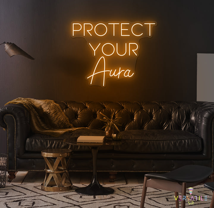 Protect Your Aura Neon Sign