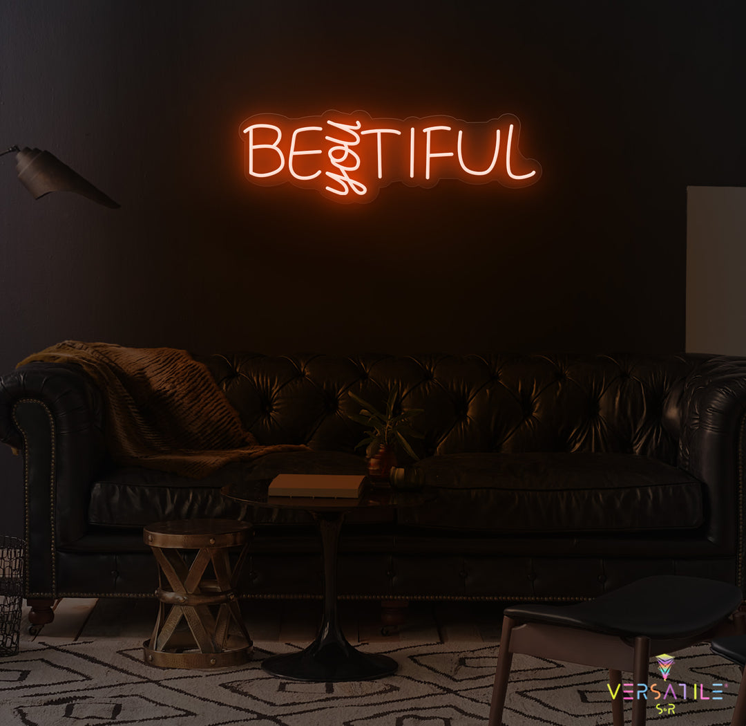 Be "YOU" Tiful Neon Sign