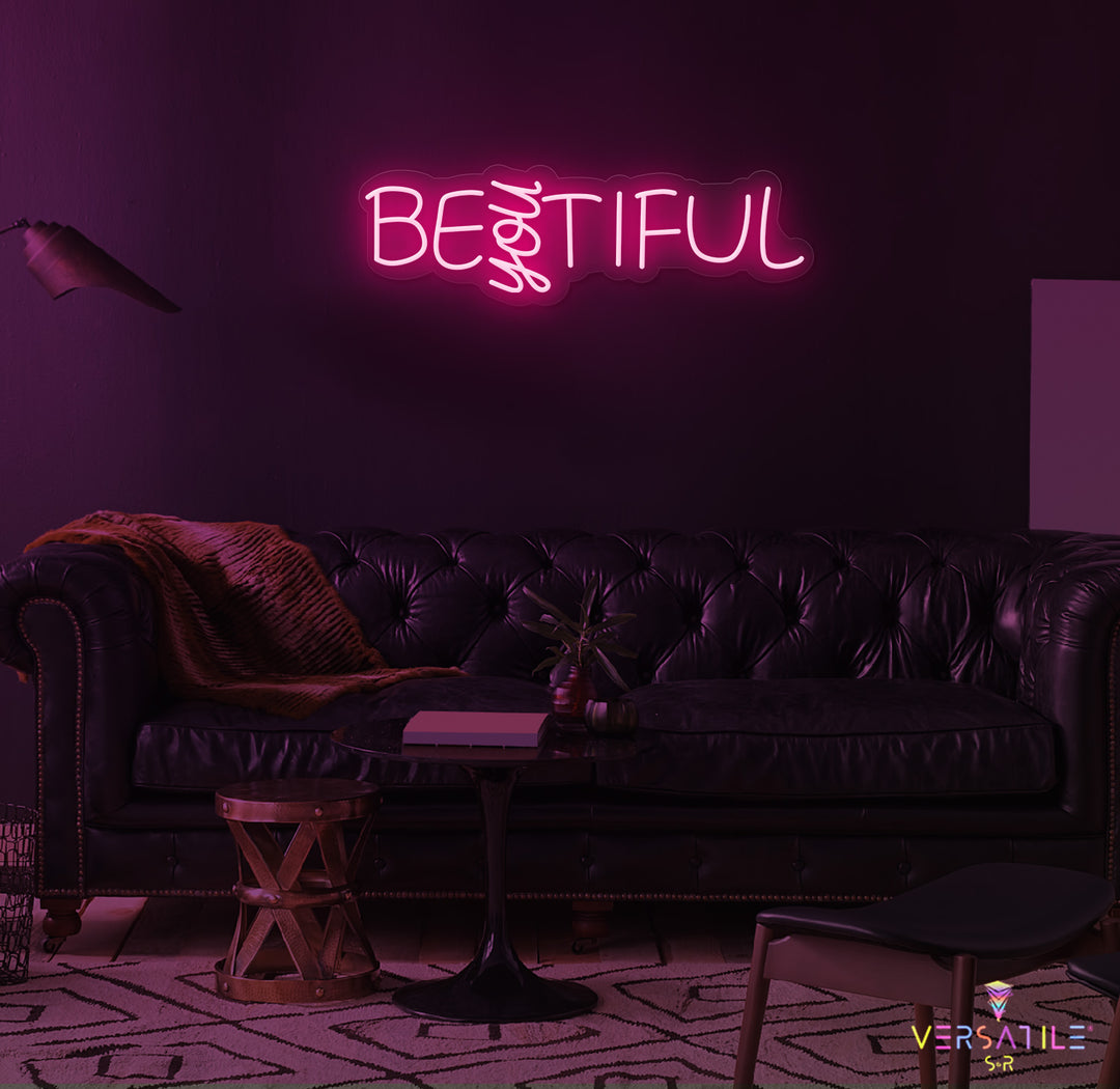 Be "YOU" Tiful Neon Sign