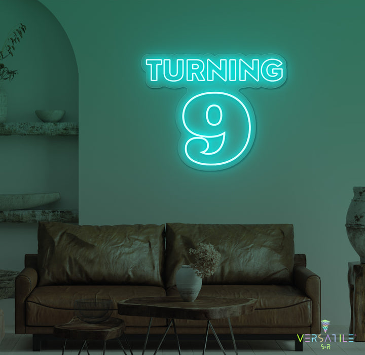 Turning 9 Birthday Neon Sign