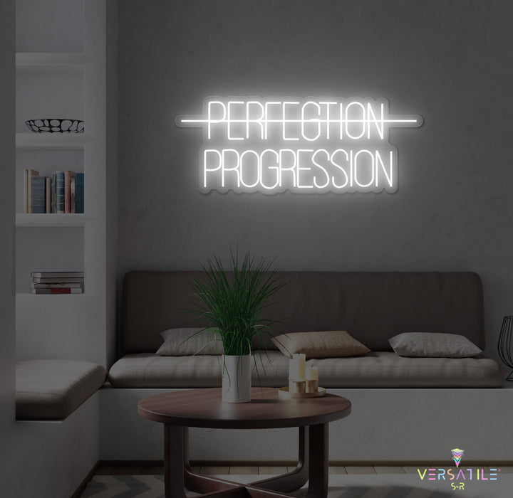 Perfection, Progression Neon Sign