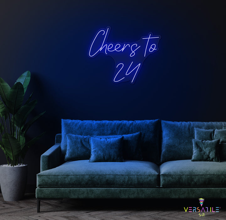 Cheers to 24 Neon Sign