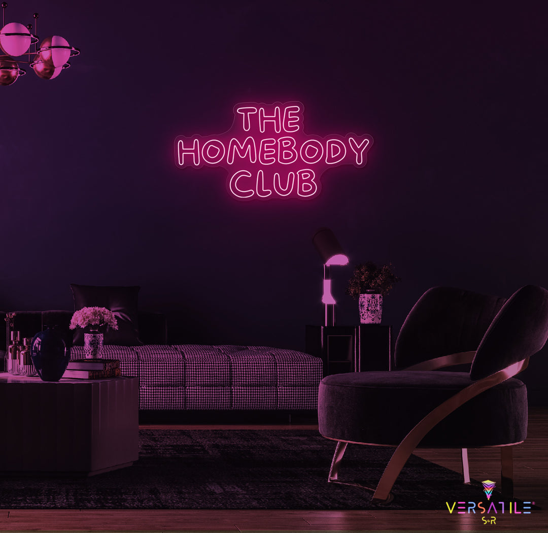 The Homebody Club Neon Sign