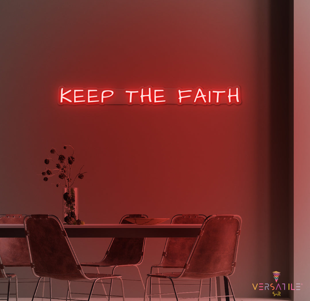 Keep The Faith Neon Sign