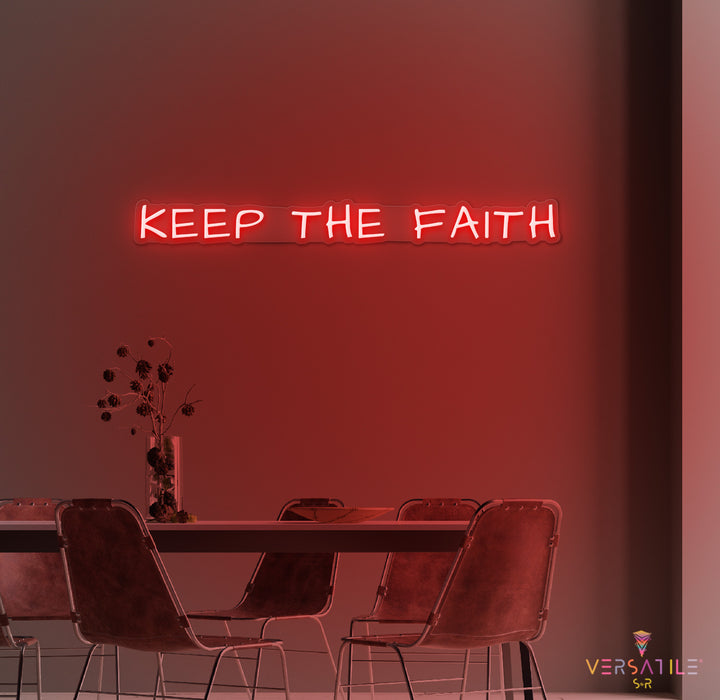 Keep The Faith Neon Sign