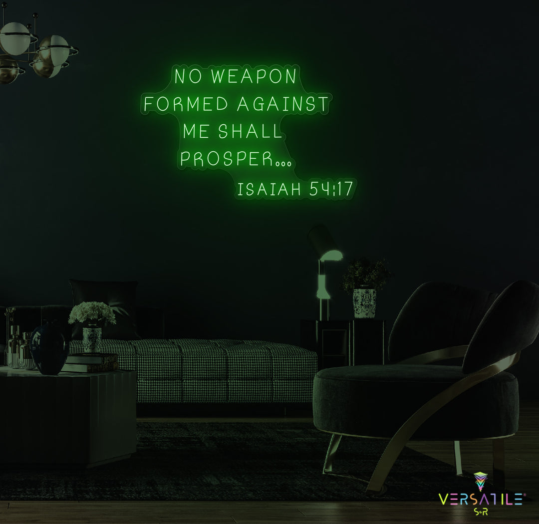 No Weapon Formed Against Me Shall Prosper Neon Sign