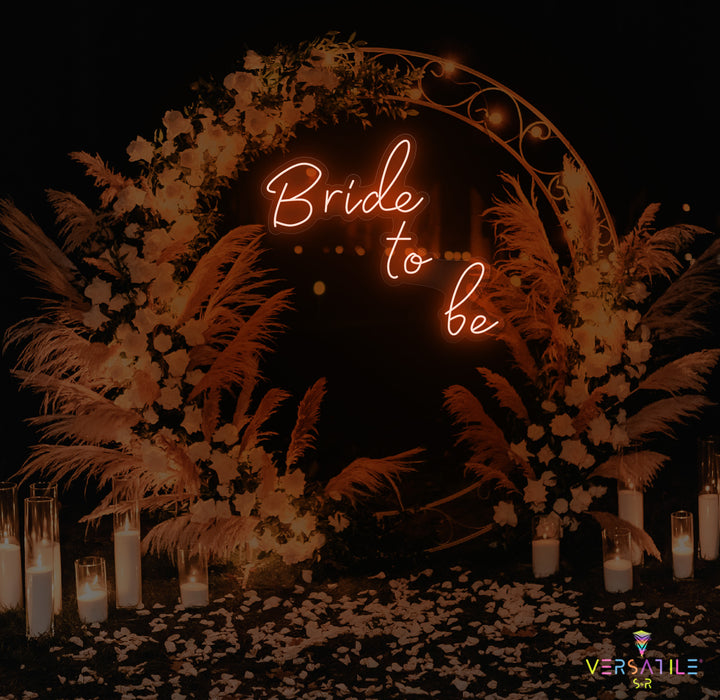 Bride To Be Neon Sign