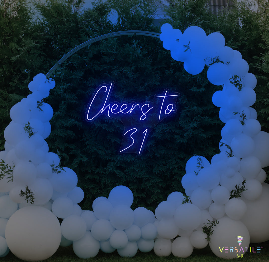 Cheers to 31 Neon Sign